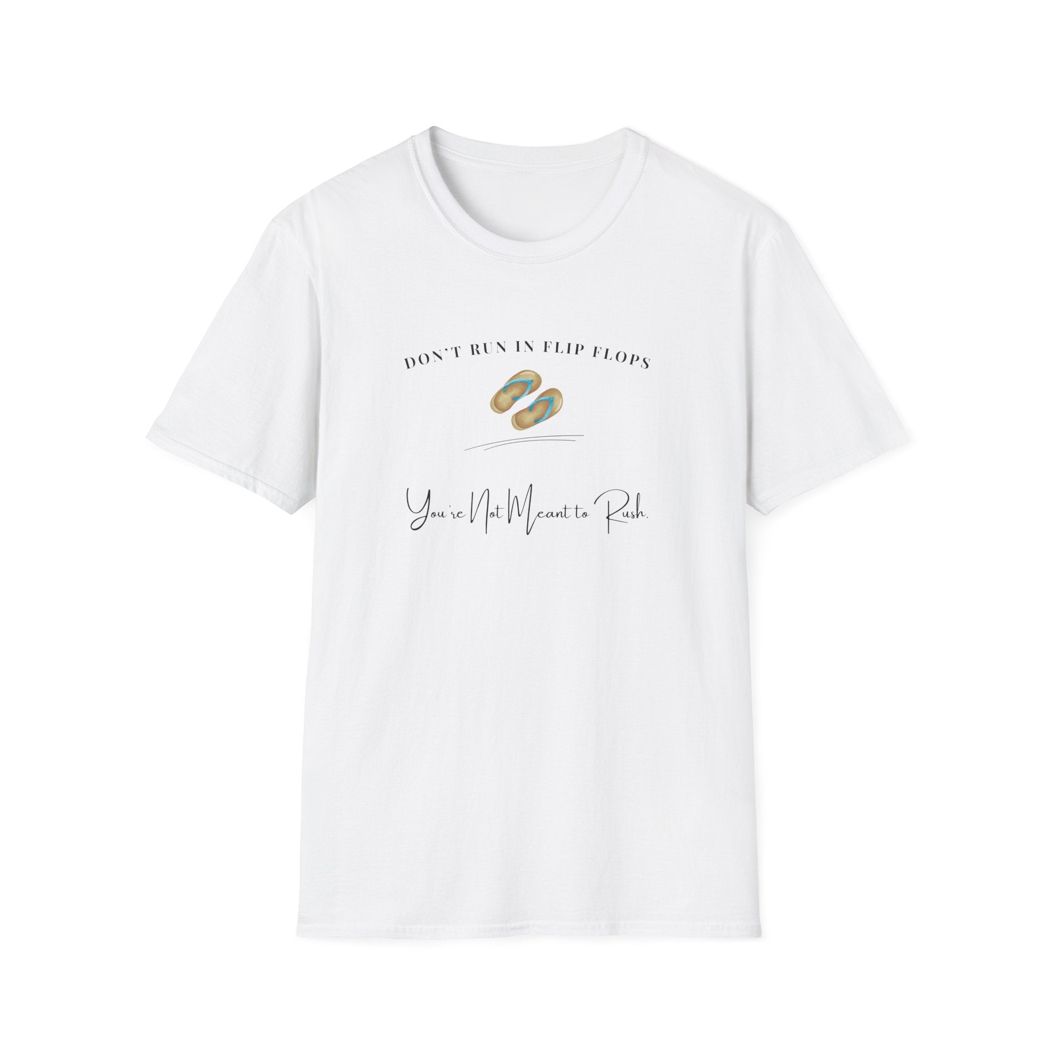 Don't Run In Flip Flops - Flip Flop Graphic Tee - Hippie at Heart