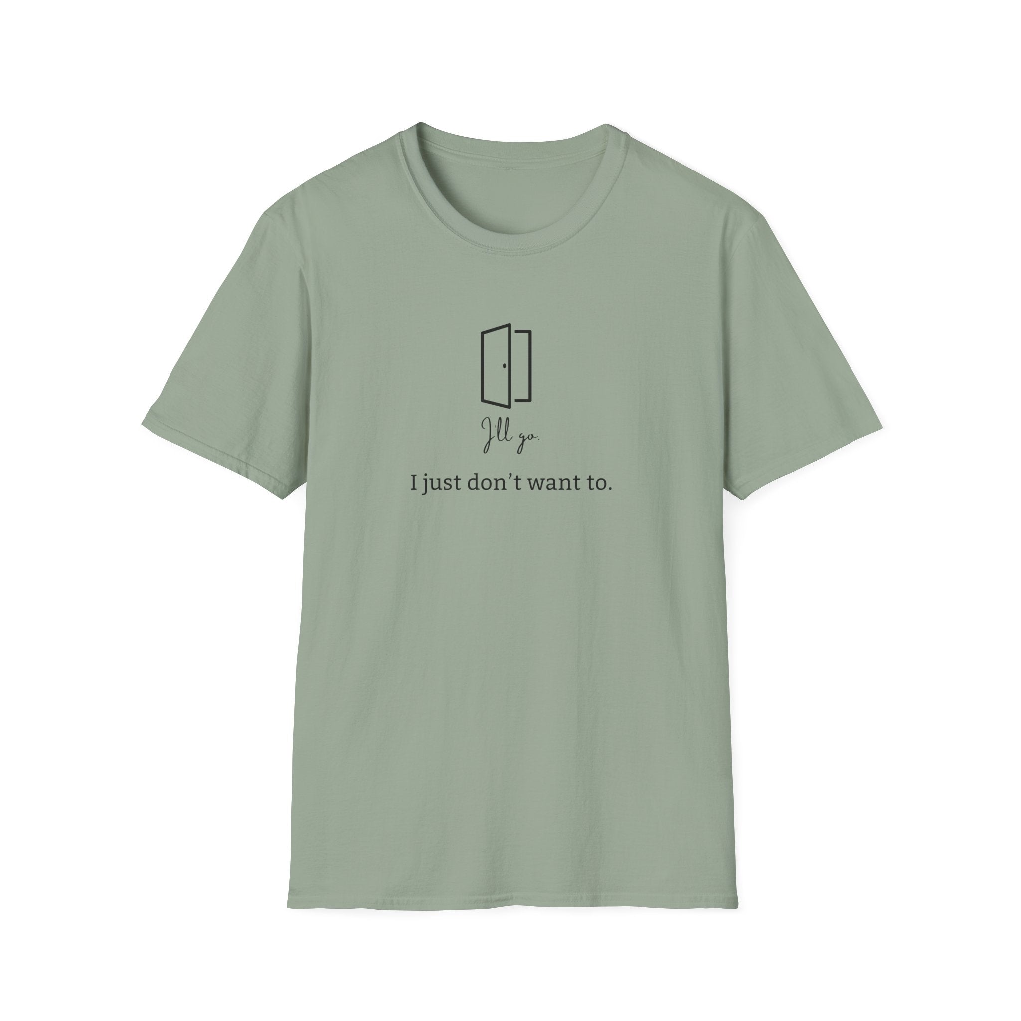 I Just Don't Want To T-Shirt - Reluctant Mood Tee - Hippie at Heart