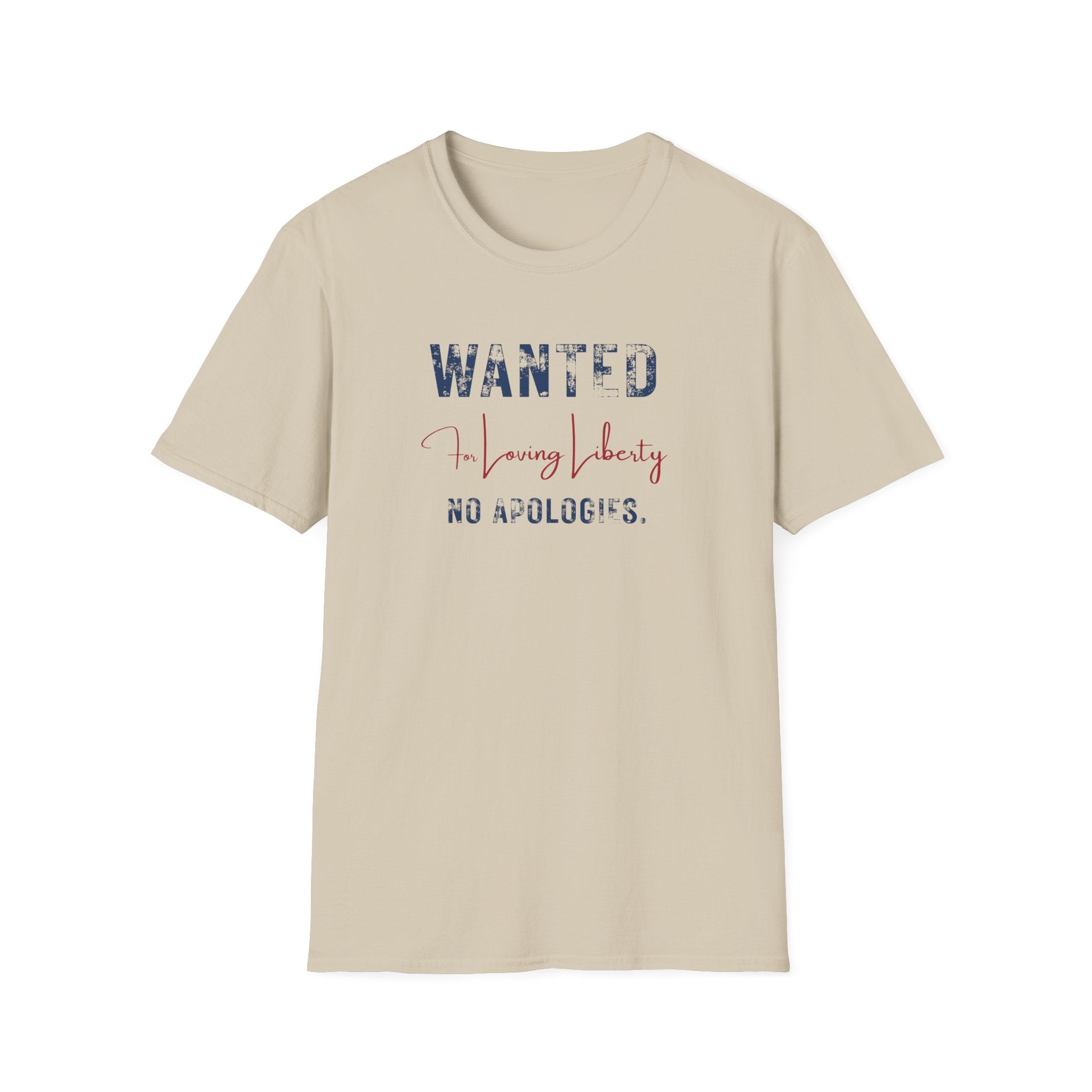 Wanted For Loving Liberty Tee - No Apologies Patriotic Graphic T‑Shirt - Hippie at Heart