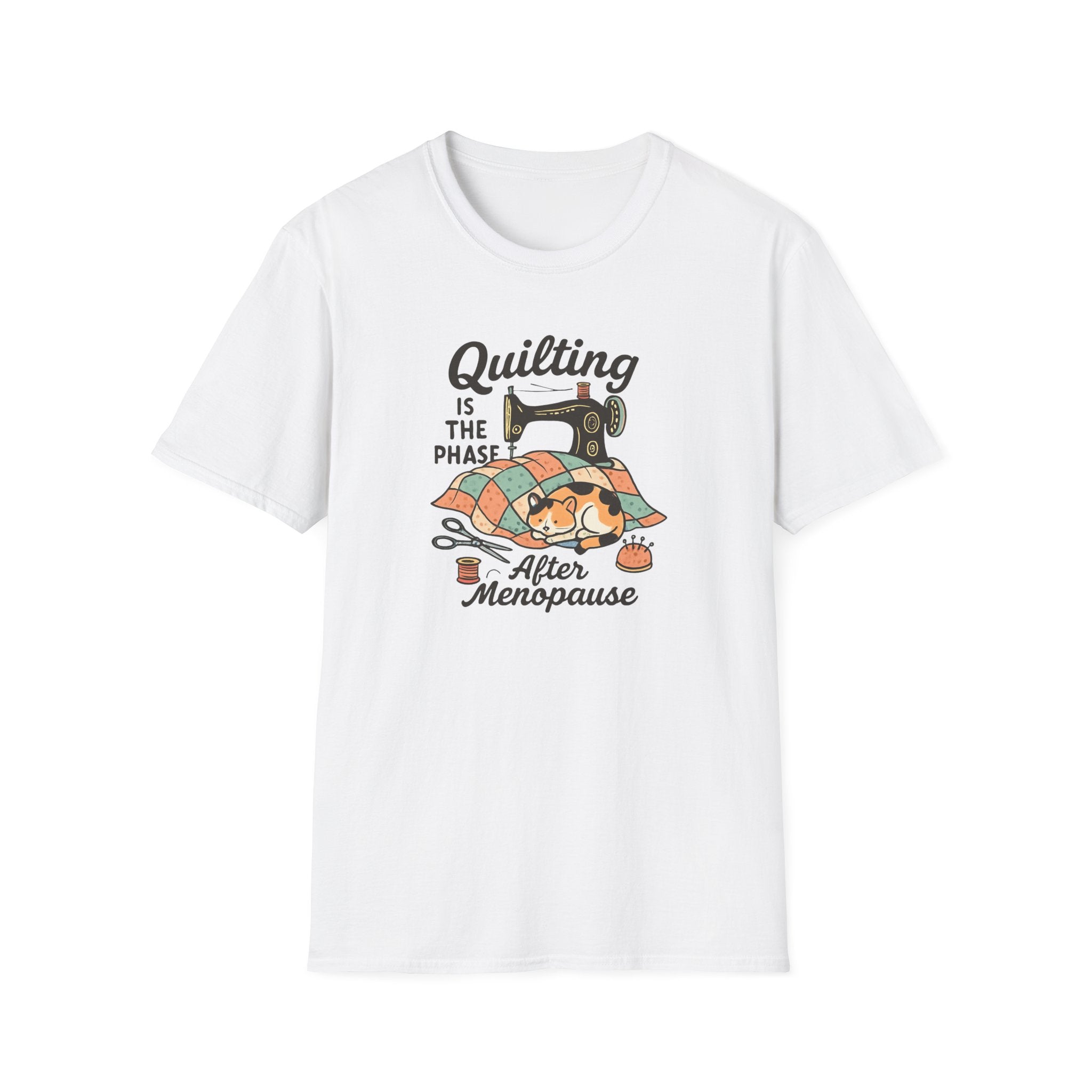 Quilting is the Phase After Menopause - Seamstress Understanding Tee - Hippie at Heart