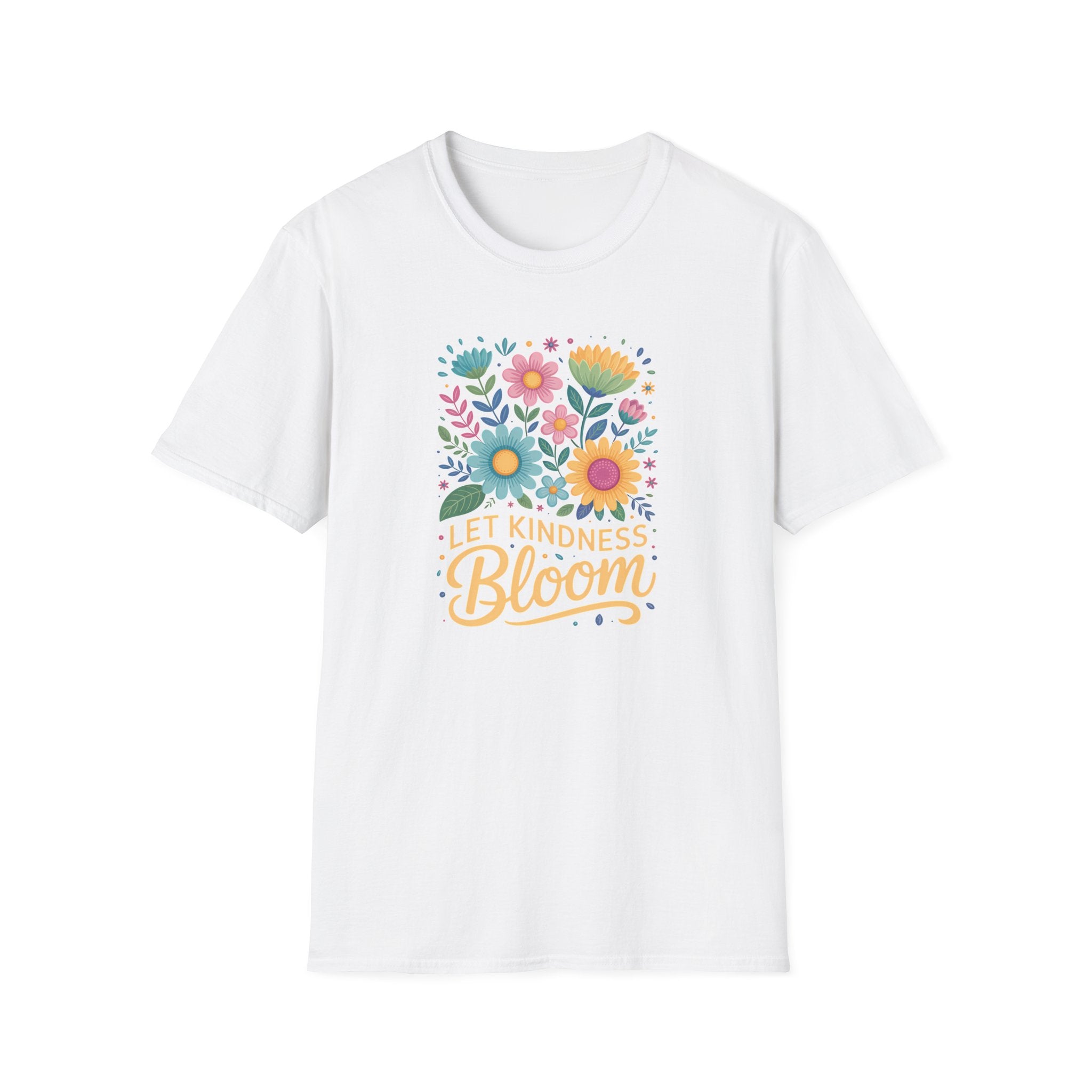 Let Kindness Bloom - Cheerful Inspirational Tee - Hippie at Heart