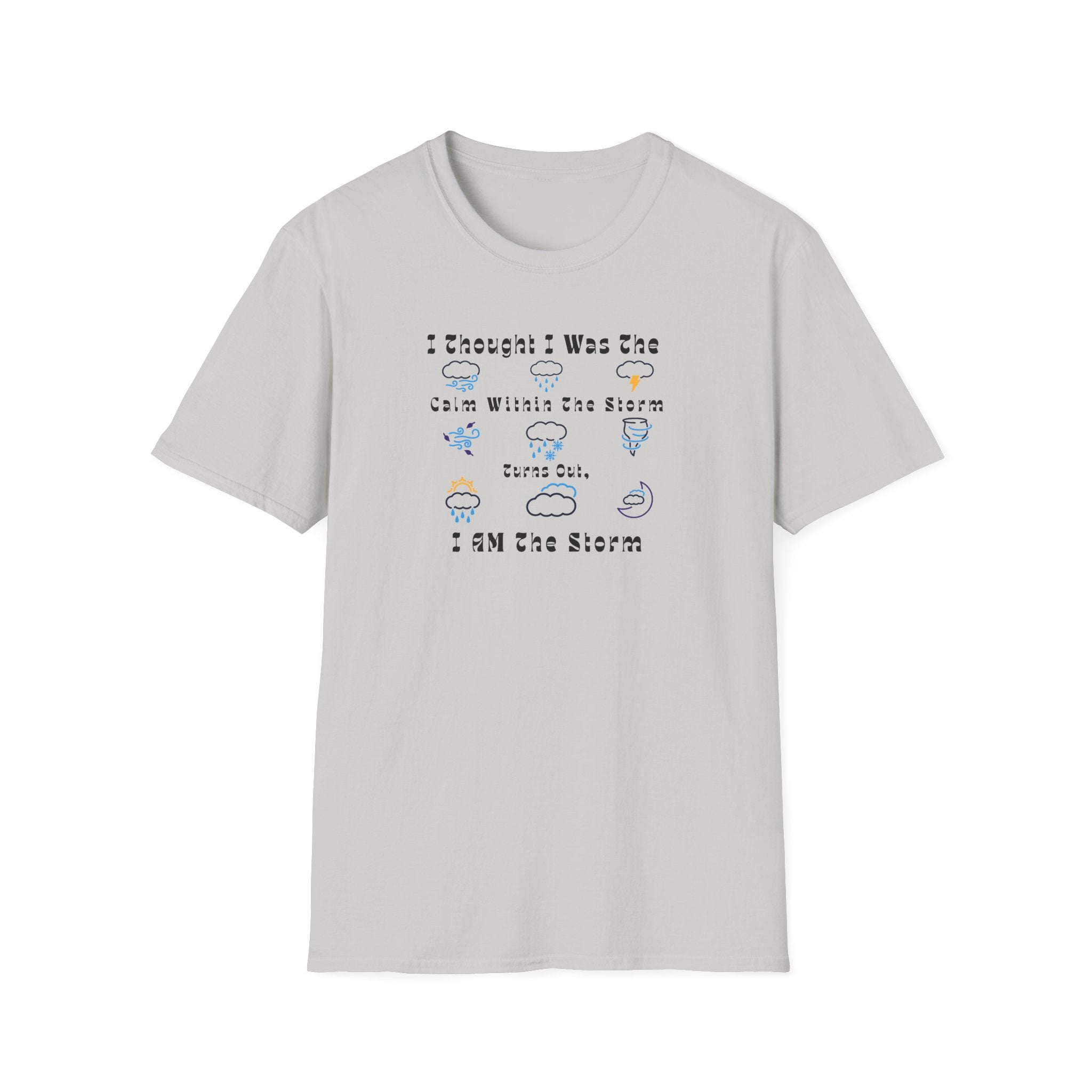 I AM the Storm - Reflective Inspirational Weather Tee - Hippie at Heart