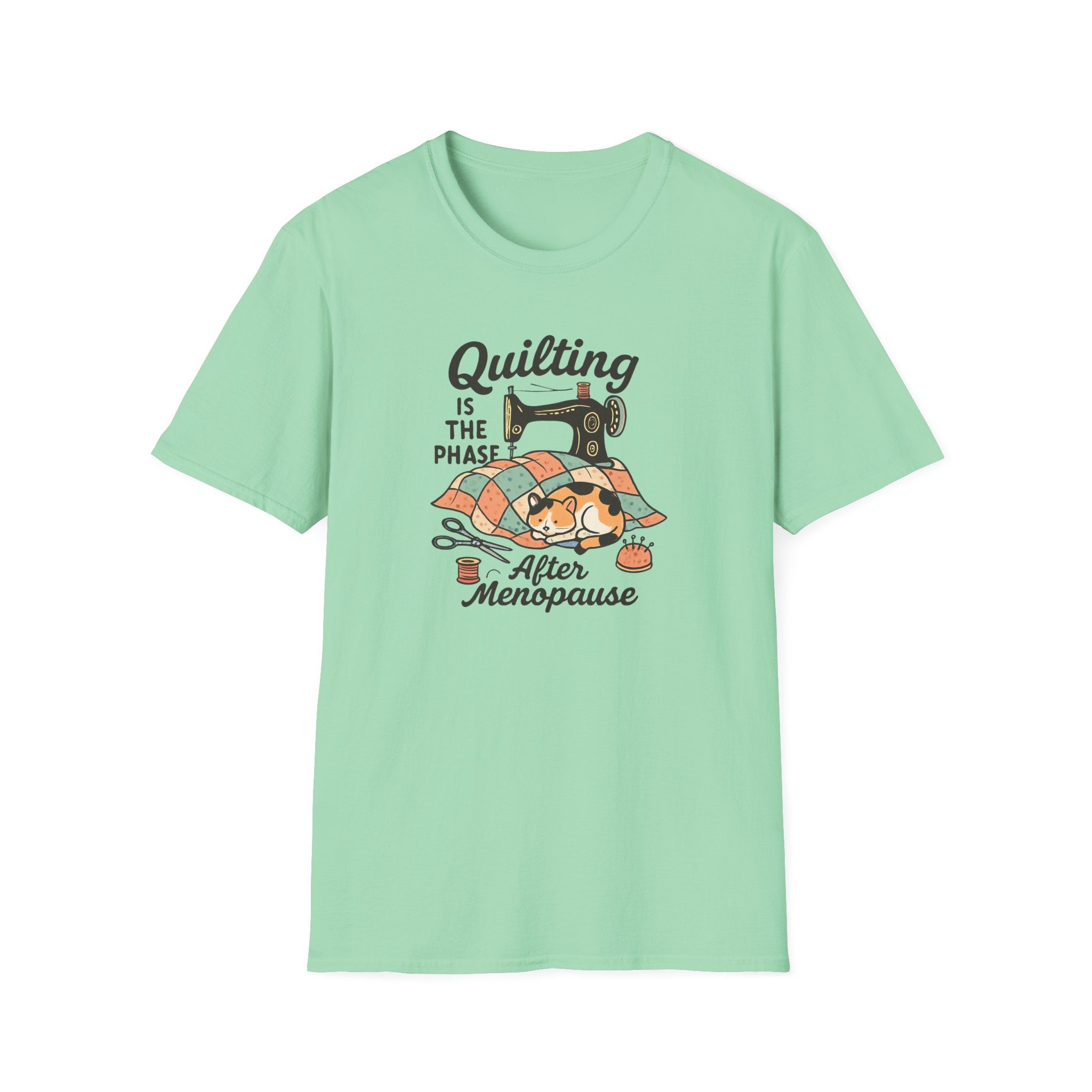 Quilting is the Phase After Menopause - Seamstress Understanding Tee - Hippie at Heart