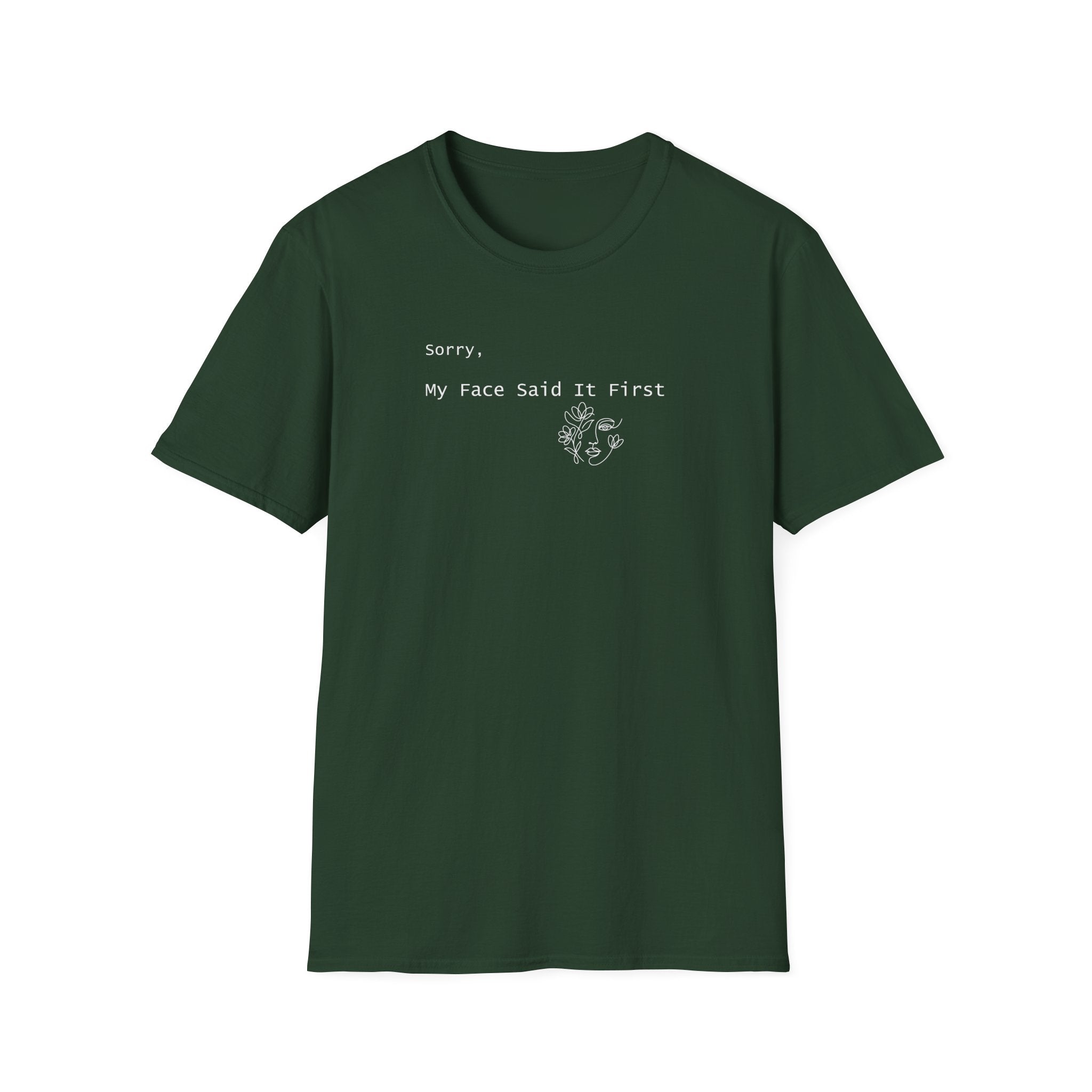 Sorry, My Face Said It First Tee - Vintage Feel Minimalist T-Shirt - Hippie at Heart