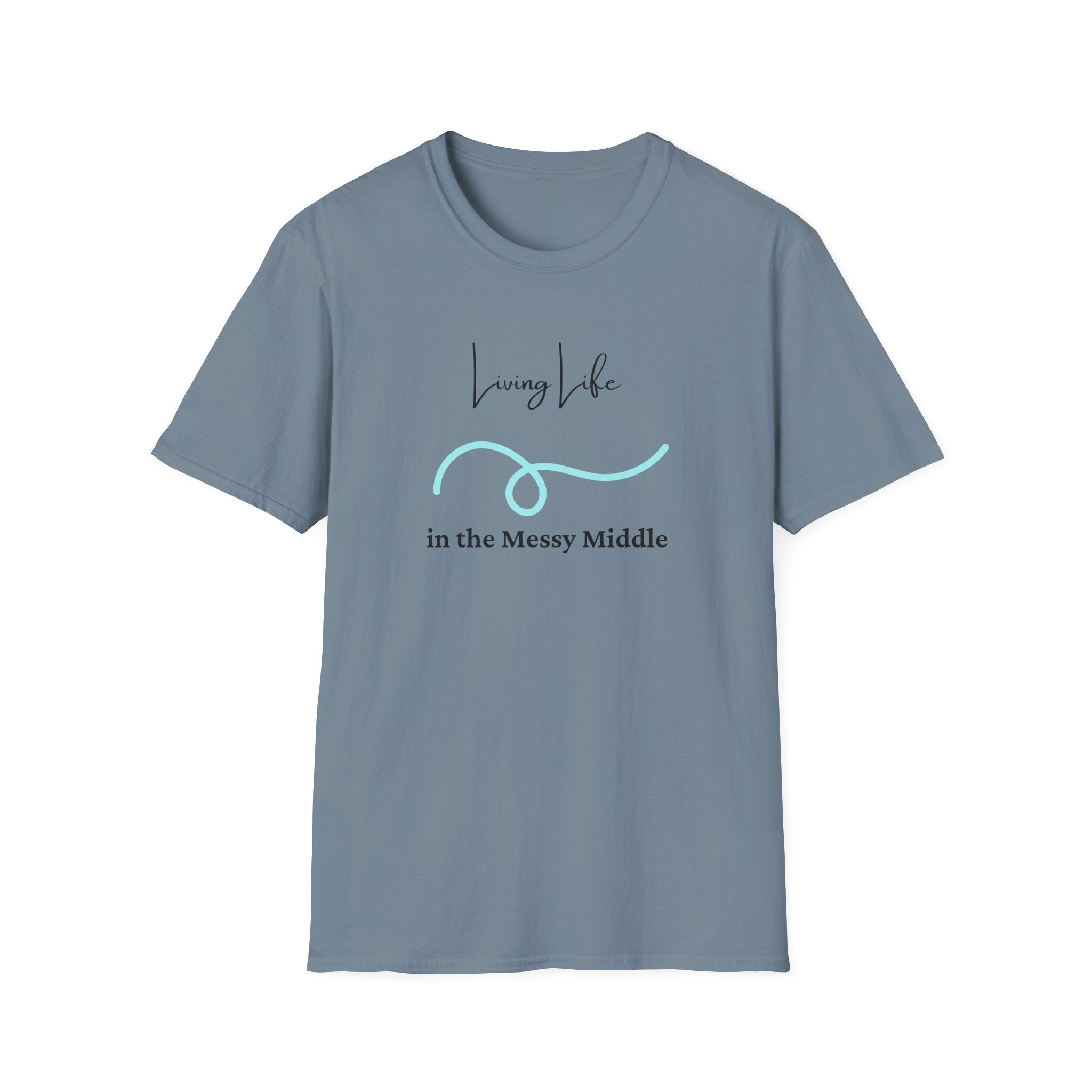 Living Life T-Shirt - in the Messy Middle Inspirational Tee - Hippie at Heart
