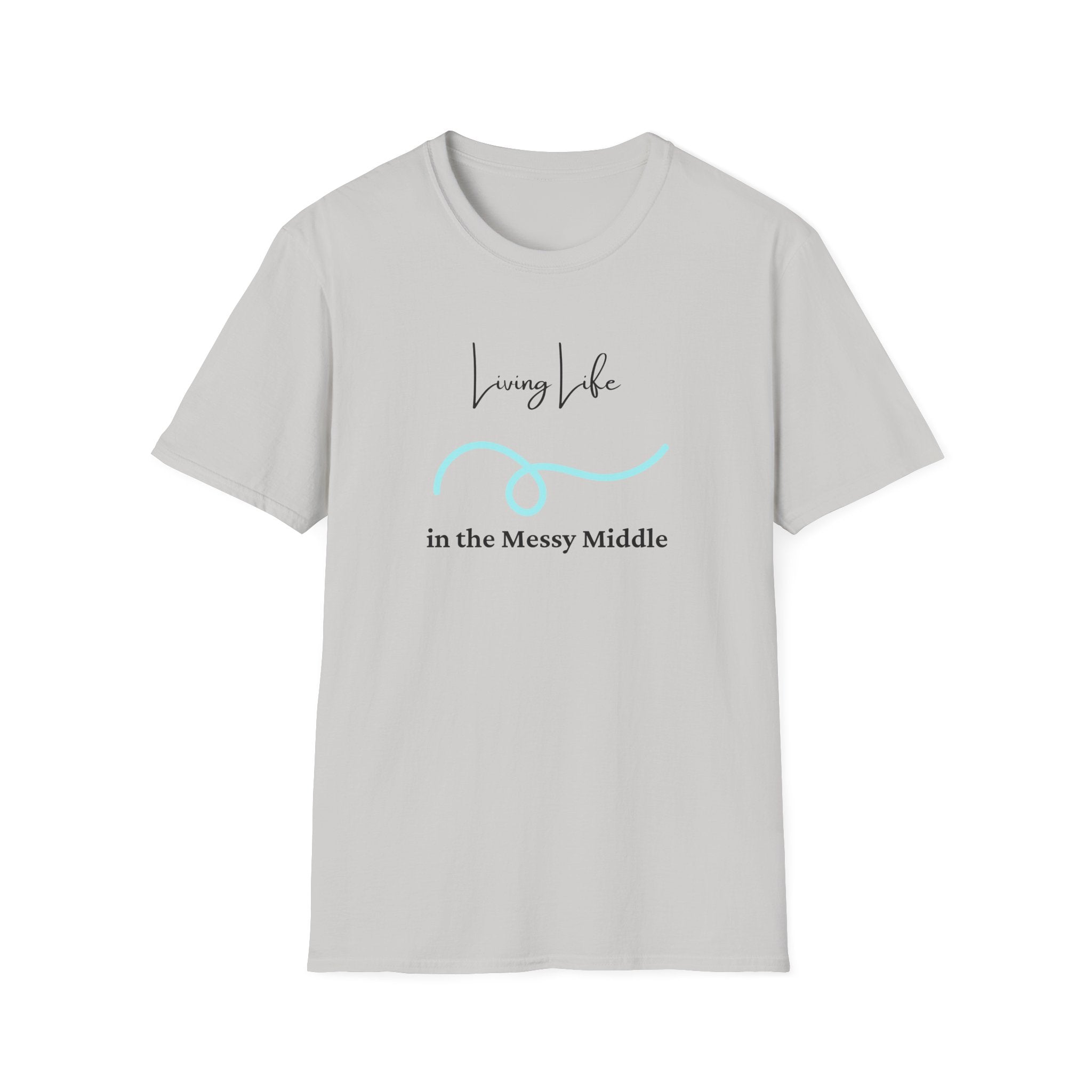 Living Life T-Shirt - in the Messy Middle Inspirational Tee - Hippie at Heart
