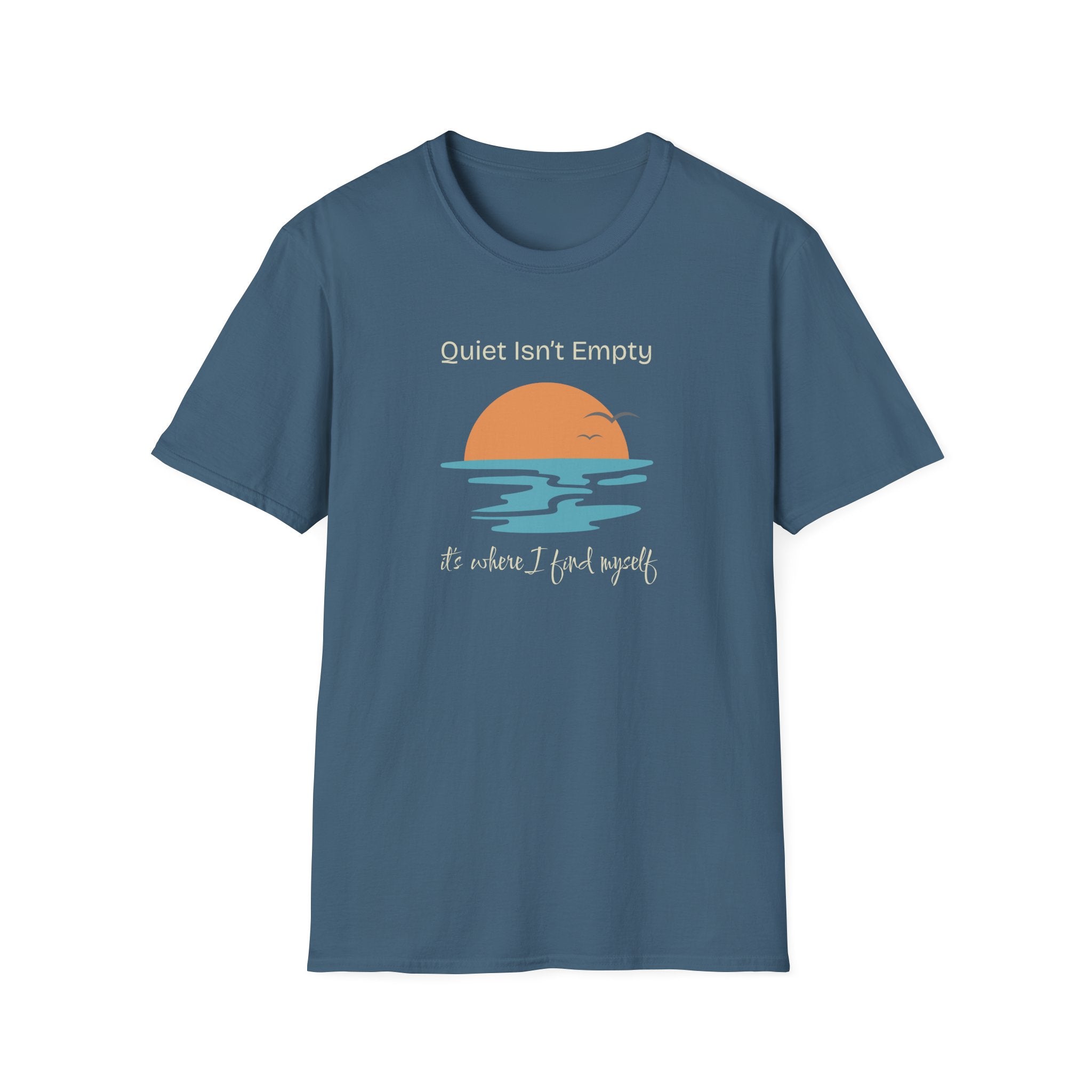 Quiet Isn't Empty, It's Where I Find Myself Tee - Graphic Quiet Sunset T-Shirt - Hippie at Heart