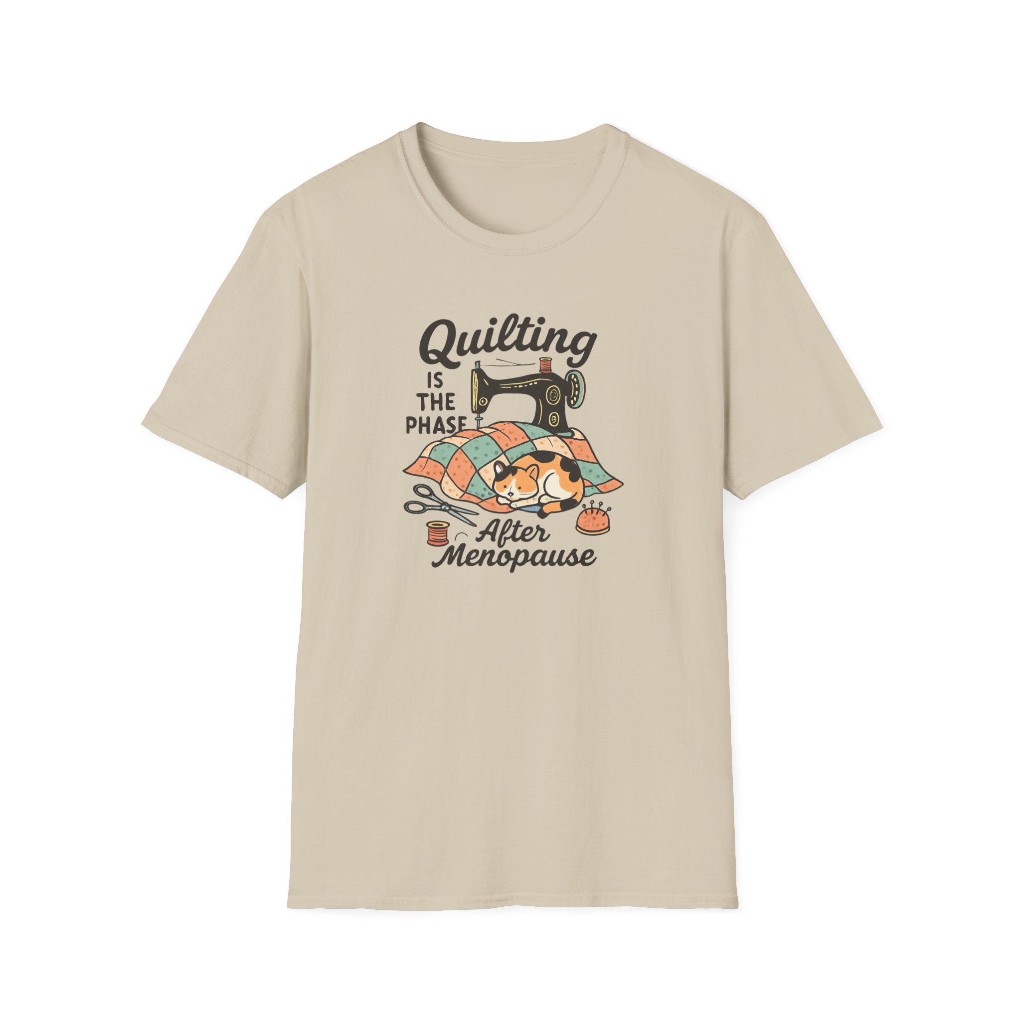 Quilting is the Phase After Menopause - Seamstress Understanding Tee - Hippie at Heart