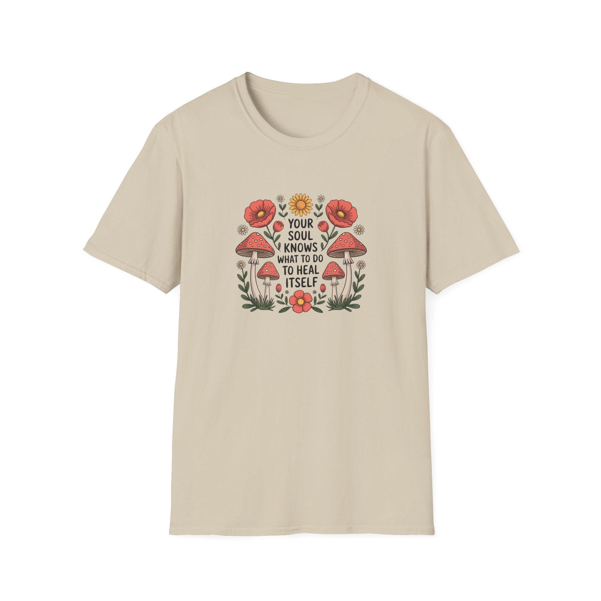 Your Soul Knows What To Do - Healing Soul Floral Tee - Hippie at Heart