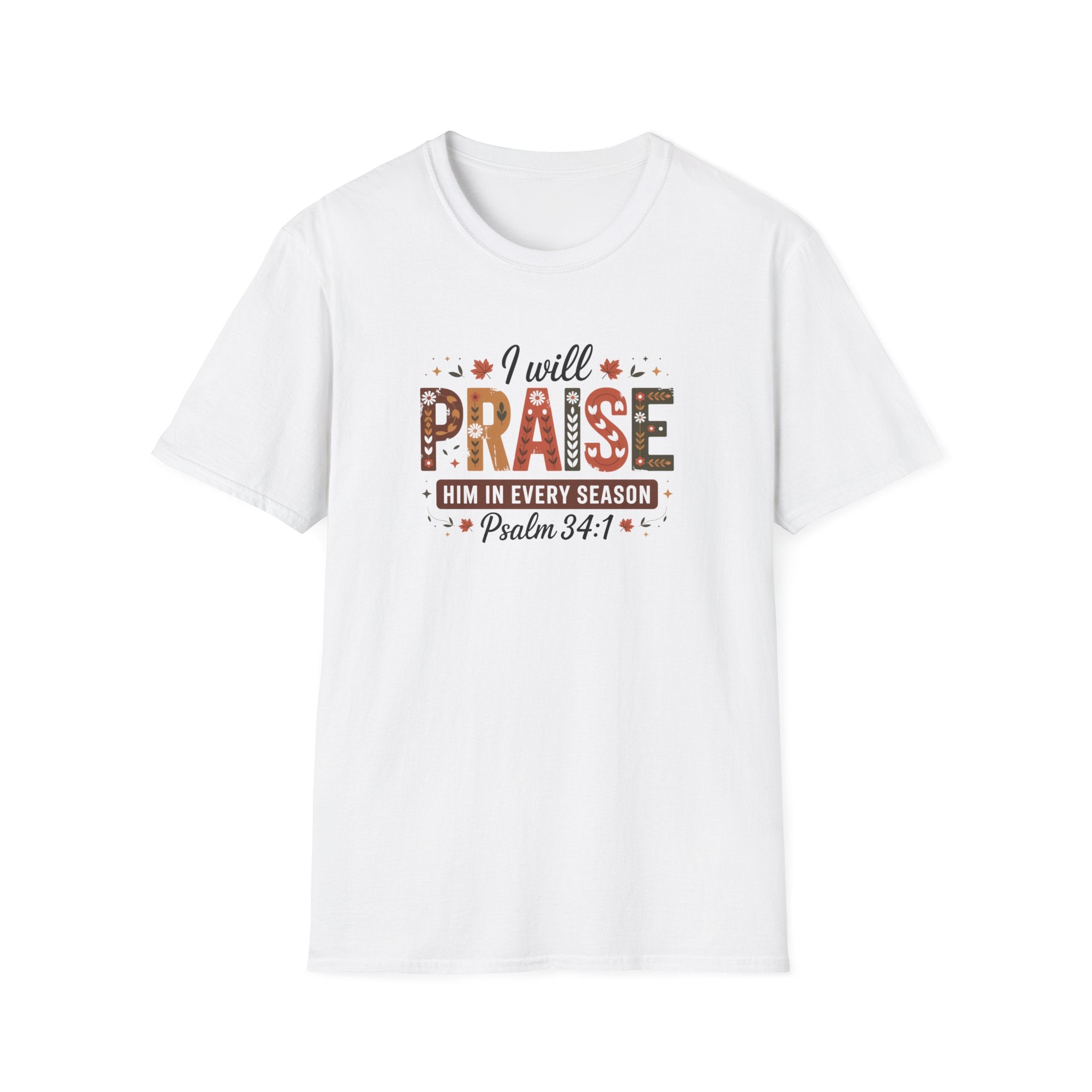 Praise Him in Every Season - Psalm 34:1  Faith Tee - Hippie at Heart