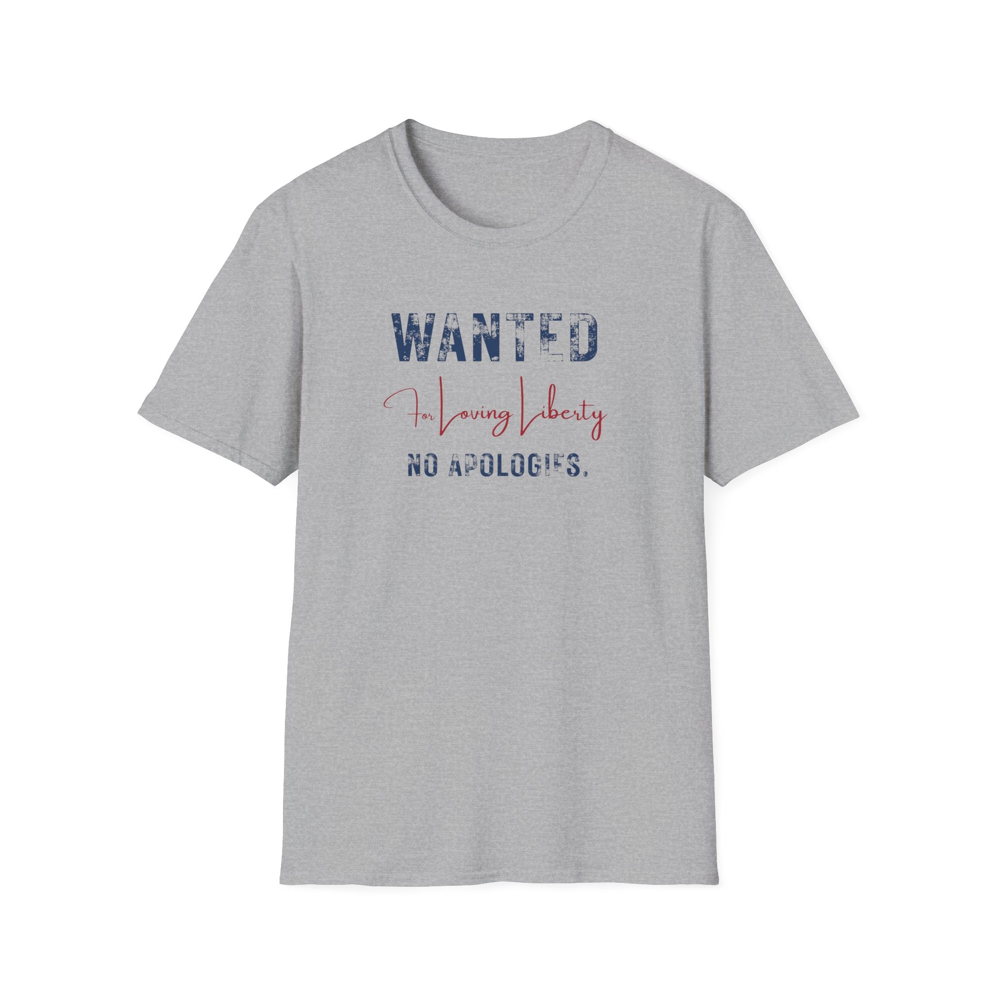 Wanted For Loving Liberty Tee - No Apologies Patriotic Graphic T‑Shirt - Hippie at Heart
