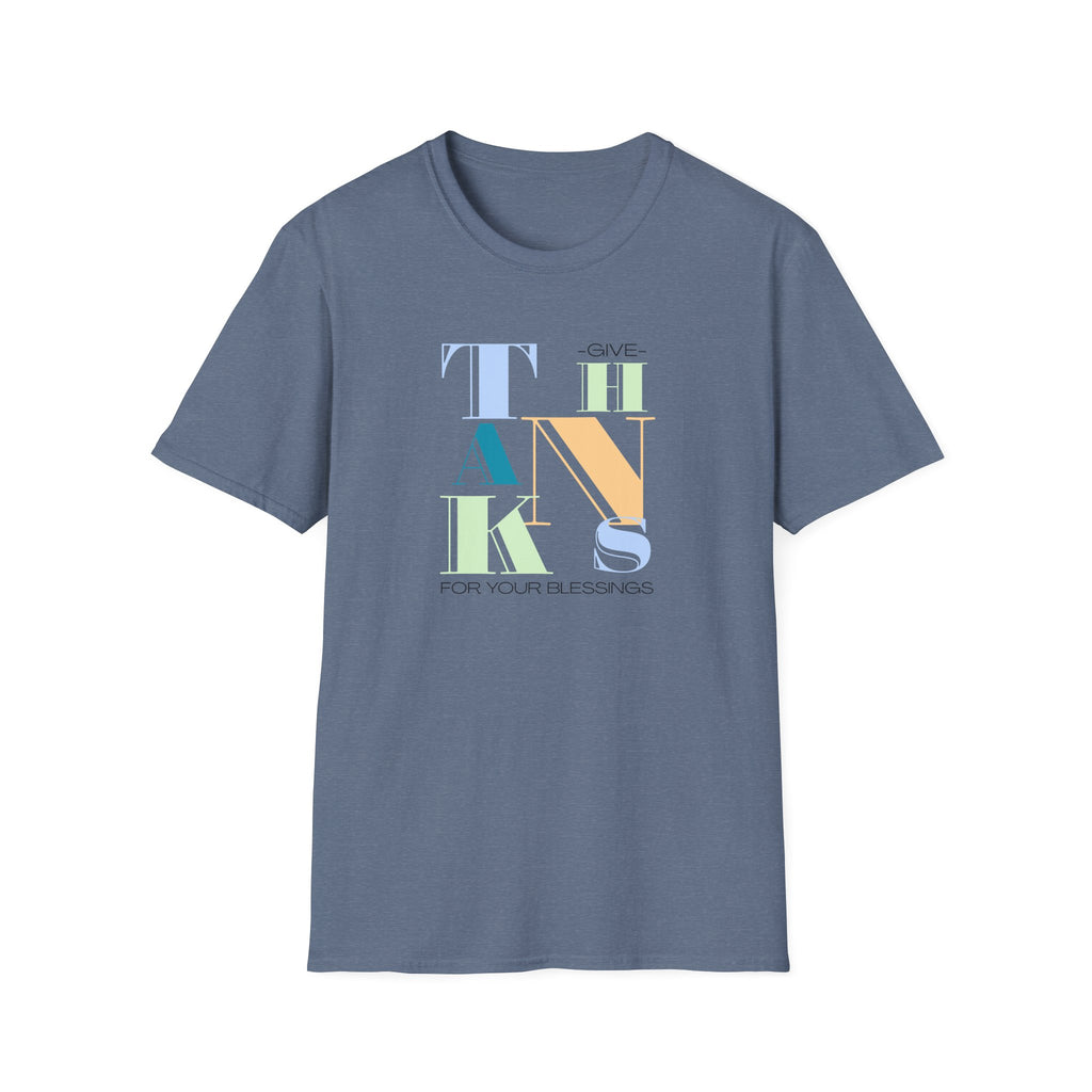 Give Thanks For Your Blessings - Gratitude Reminder Tee - Hippie at Heart