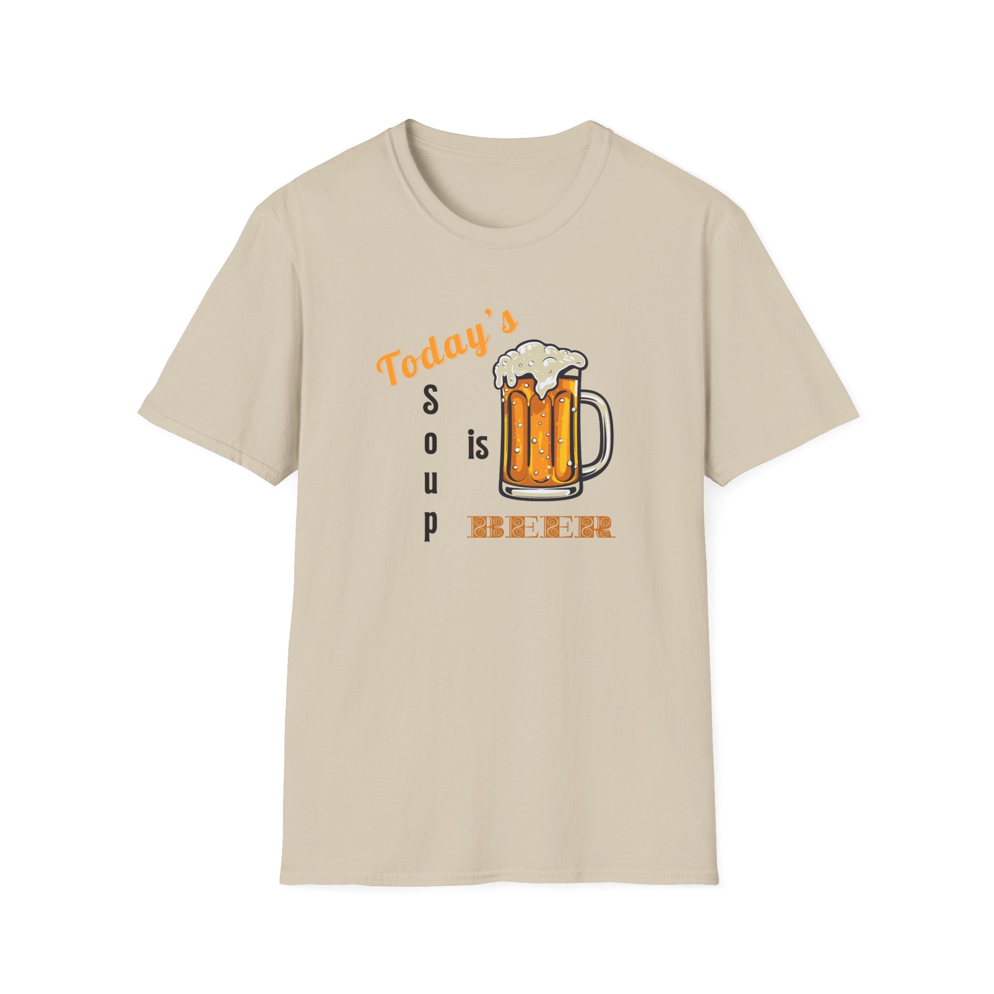 Today's Soup is Beer - Funny Beer Drinking Tee - Hippie at Heart