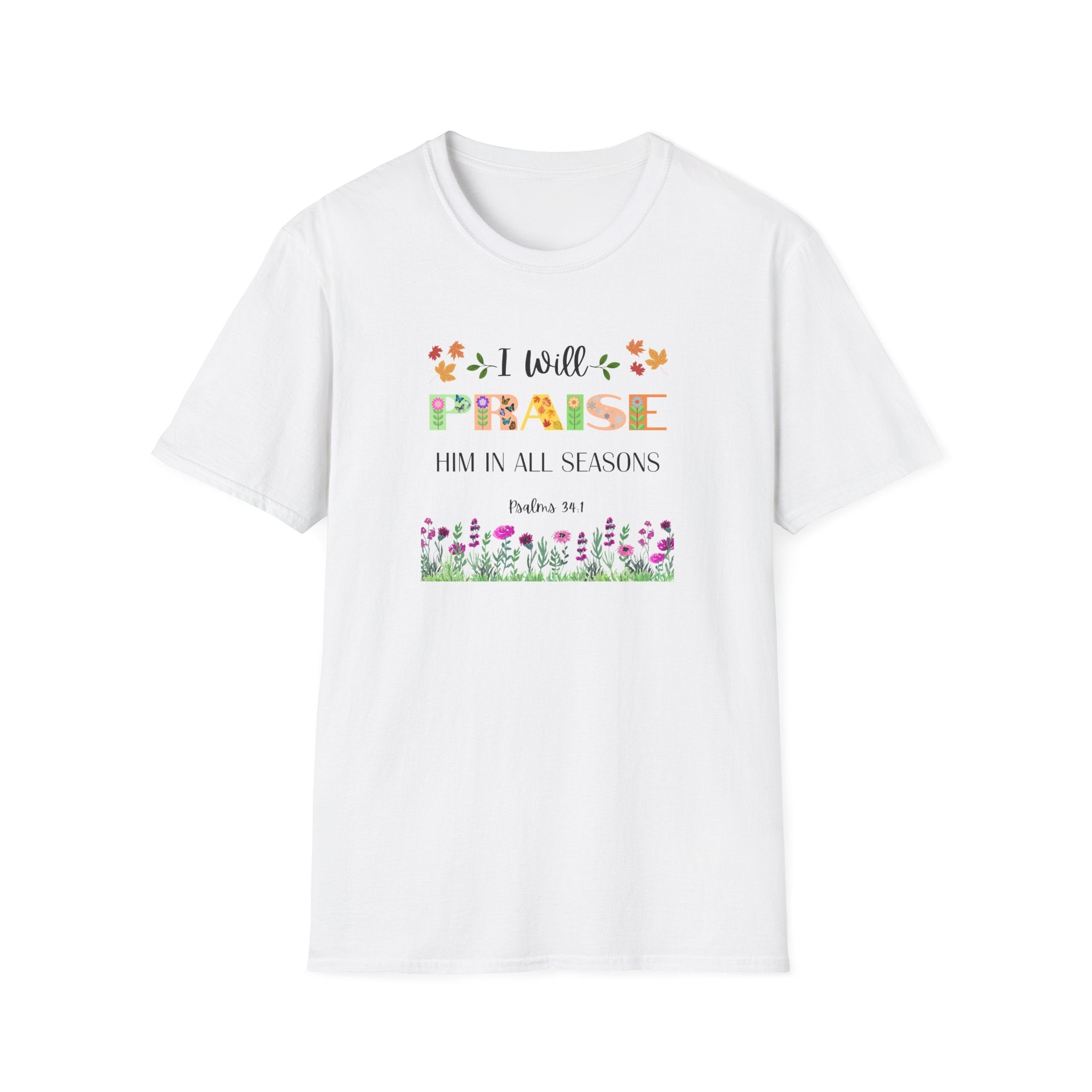 I Will Praise Him At All Seasons - Psalms 34:1 Floral Faith Tee - Hippie at Heart