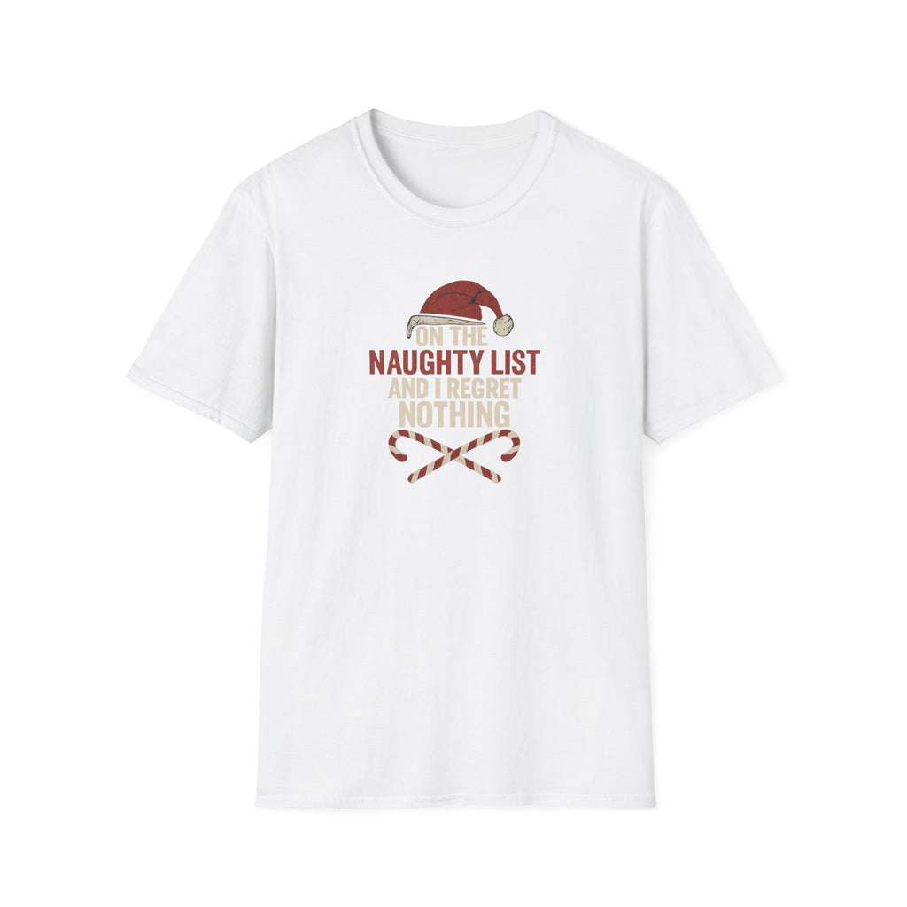 On the Naughty List and I .... - Funny Christmas Holiday Tee - Hippie at Heart