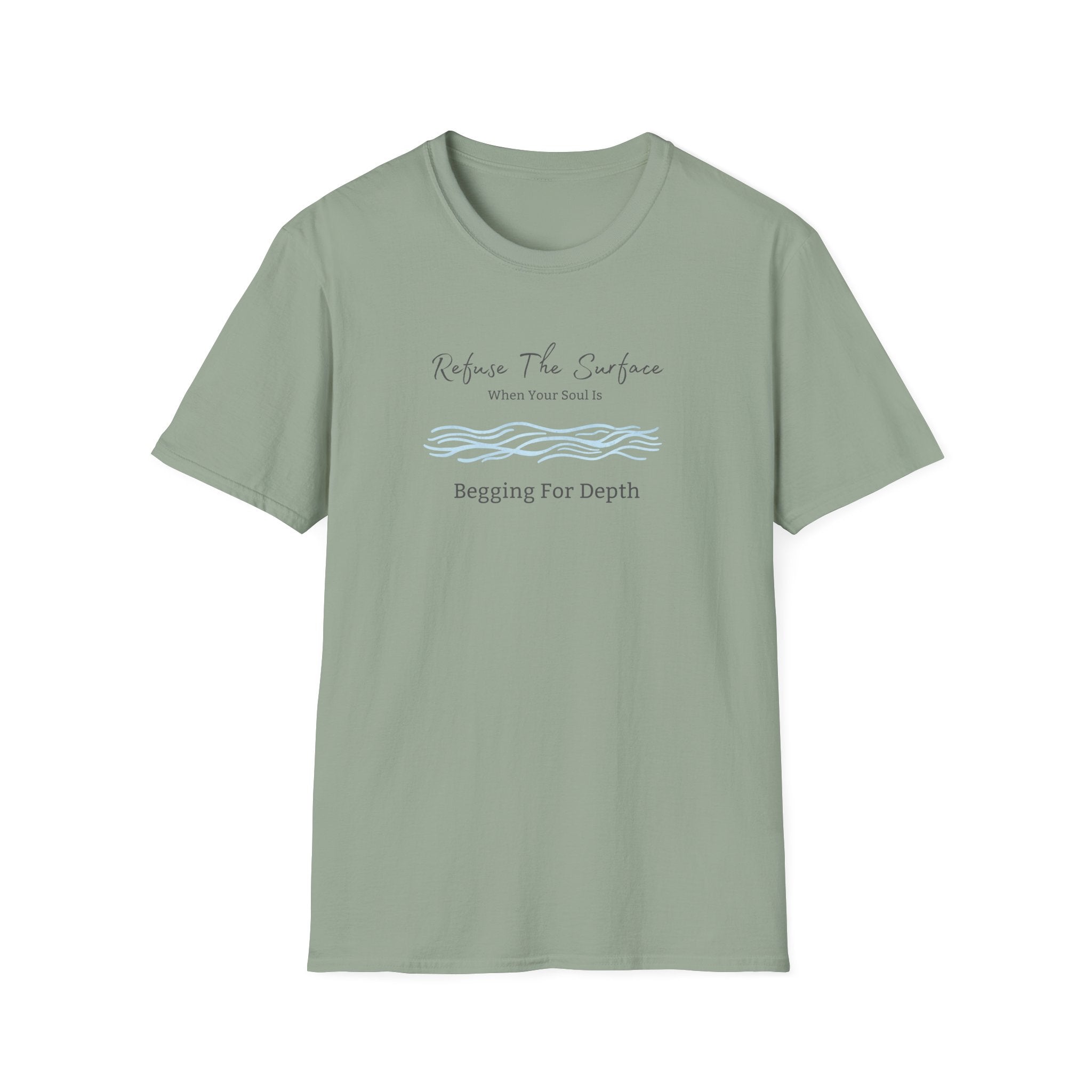 Refuse The Surface Tee - When Your Soul Is Begging For Depth - Hippie at Heart