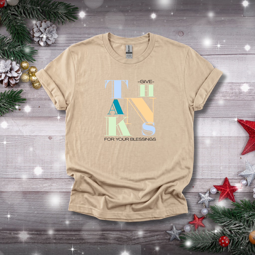 Give Thanks For Your Blessings - Gratitude Reminder Tee - Hippie at Heart